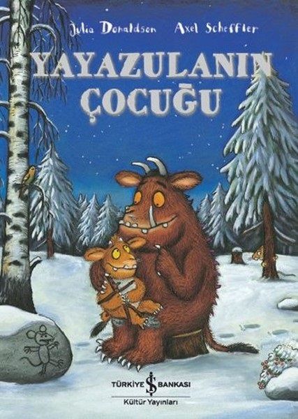 İş Bankası Kültür Yayınları Yayazulanın Çocuğu-Julia Donaldson , Axel Scheffler