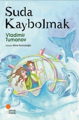 Günışığı Kitaplığı Suda Kaybolmak-Vladimir Tumanov