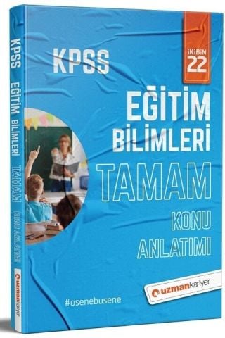 Uzman Kariyer 2022 KPSS Eğitim Bilimleri TAMAM Konu Anlatımlı Tek Kitap