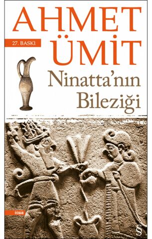 Ninatta'nın Bileziği - Ahmet Ümit