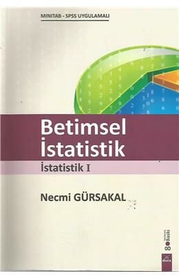 Betimsel İstatistik ( İstatistik 1 )-Necmi GÜRSAKAL, Ayşe OĞUZLAR, Sevda GÜRSAKAL