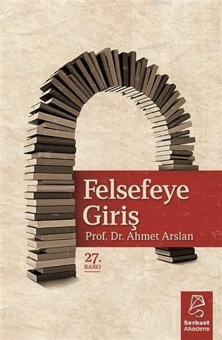 Felsefeye Giriş-Ahmet Arslan