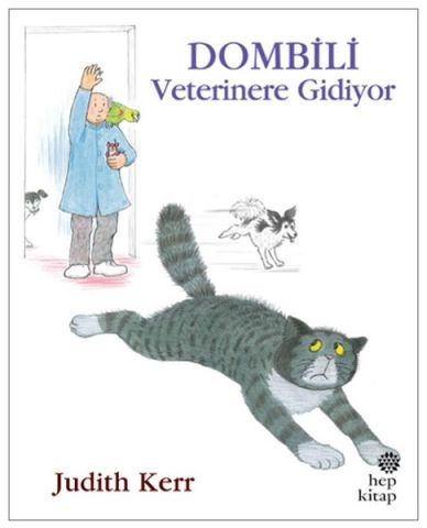 Hep Kitap Dombili Veterinere Gidiyor-Judith Kerr