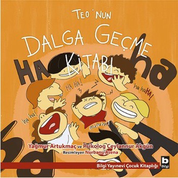 Bilgi Yayınevi Teo'nun Dalga Geçme Kitabı - Yağmur Artukmaç