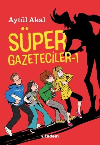 Tudem Yayınevi Süper Gazeteciler-1 Aytül Akal