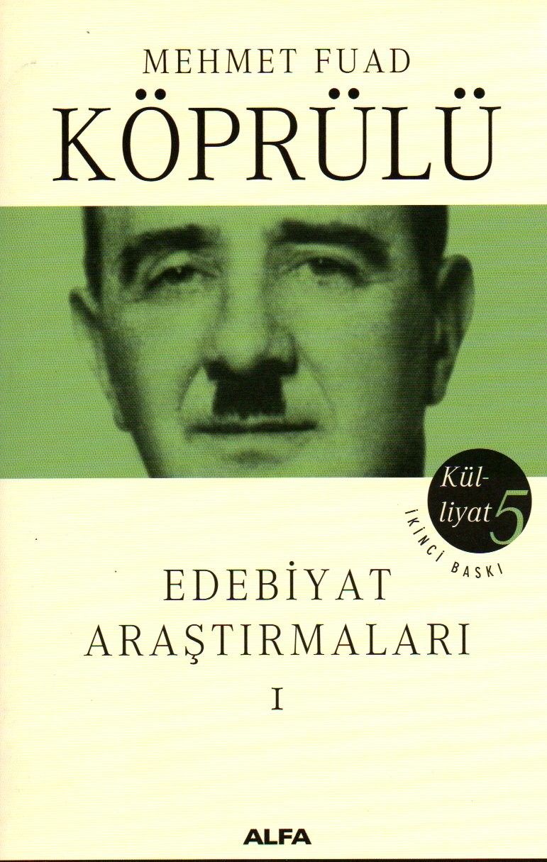 Alfa Yayıncılık Edebiyat Araştırmaları I / Mehmet Fuad Köprülü Külliyat 5