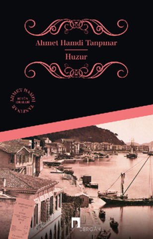 Huzur - Ahmet Hamdi Tanpınar