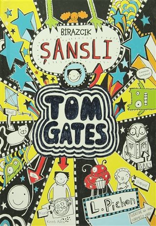 Tom Gates Birazcık Şanslı-Liz Pichon
