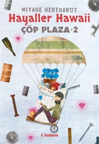 Hayaller Hawaii - Çöp Plaza 2-Miyase Sertbarut