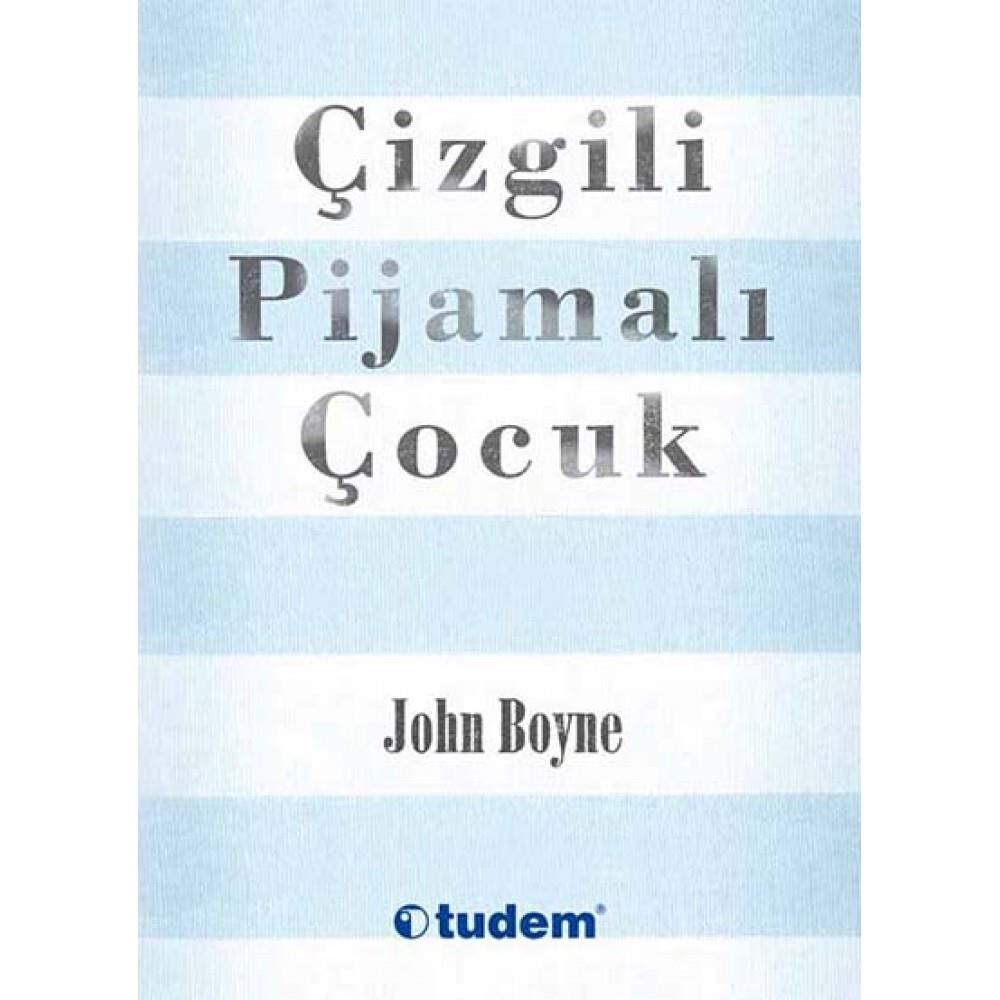 Çizgili Pijamalı Çocuk - John Boyne