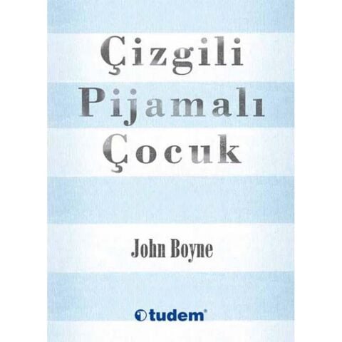 Çizgili Pijamalı Çocuk - John Boyne