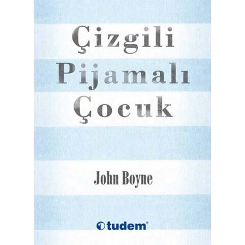 Çizgili Pijamalı Çocuk - John Boyne