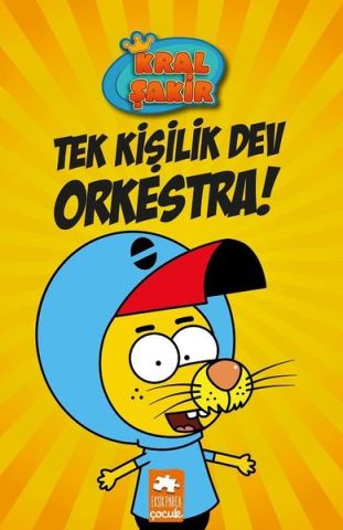 Kral Şakir 1 -Tek Kişilik Dev Orkestra!