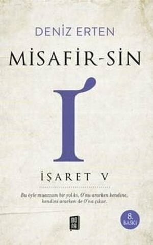 Mona Misafirsin-I-İşaret 5-Deniz Erten