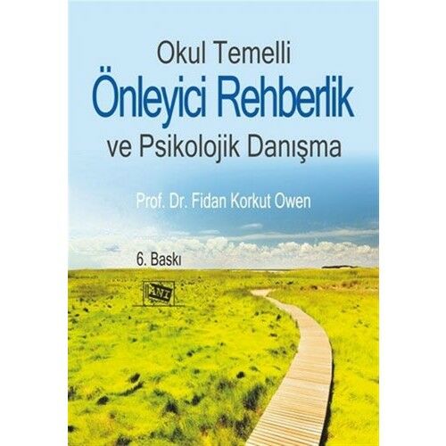 Okul Temelli Önleyici Rehberlik ve Psikolojik Danışma - Fidan Korkut Owen