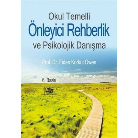 Okul Temelli Önleyici Rehberlik ve Psikolojik Danışma - Fidan Korkut Owen