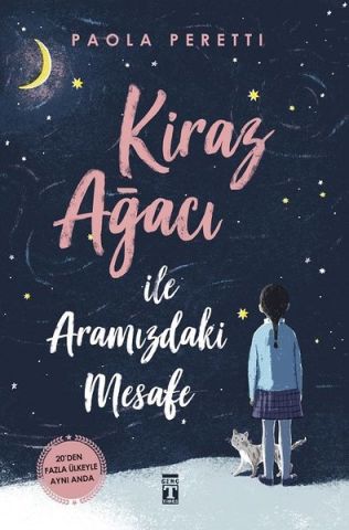 Kiraz Ağacı ile Aramızdaki Mesafe -Paola Peretti