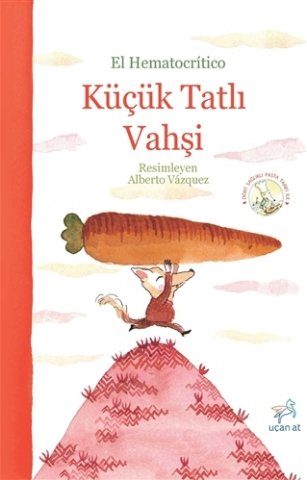 Uçan At Yayınları Küçük Tatlı Vahşi-El Hematocritico