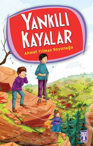 Yankılı Kayalar - 4.5.6. Sınıf Öğrencileri İçin - Ahmet Yılmaz Boyunağa