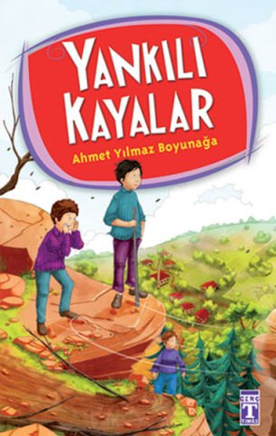 Yankılı Kayalar - 4.5.6. Sınıf Öğrencileri İçin - Ahmet Yılmaz Boyunağa