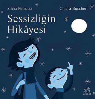 Uçan At Yayınları Sessizliğin Hikayesi-Silvia Petrucci