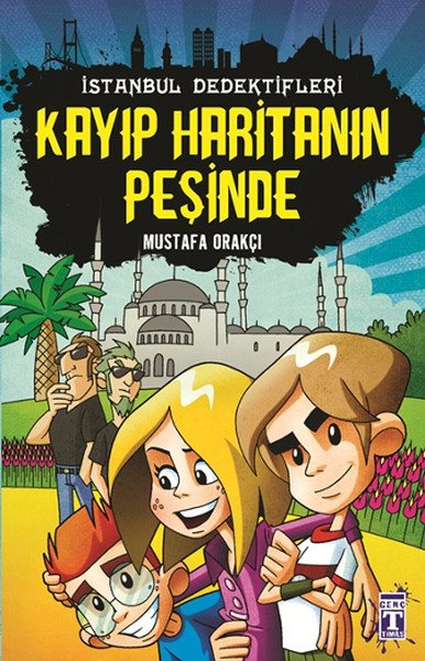 İstanbul Dedektifleri - Kayıp Haritanın Peşinde - Mustafa Orakçı