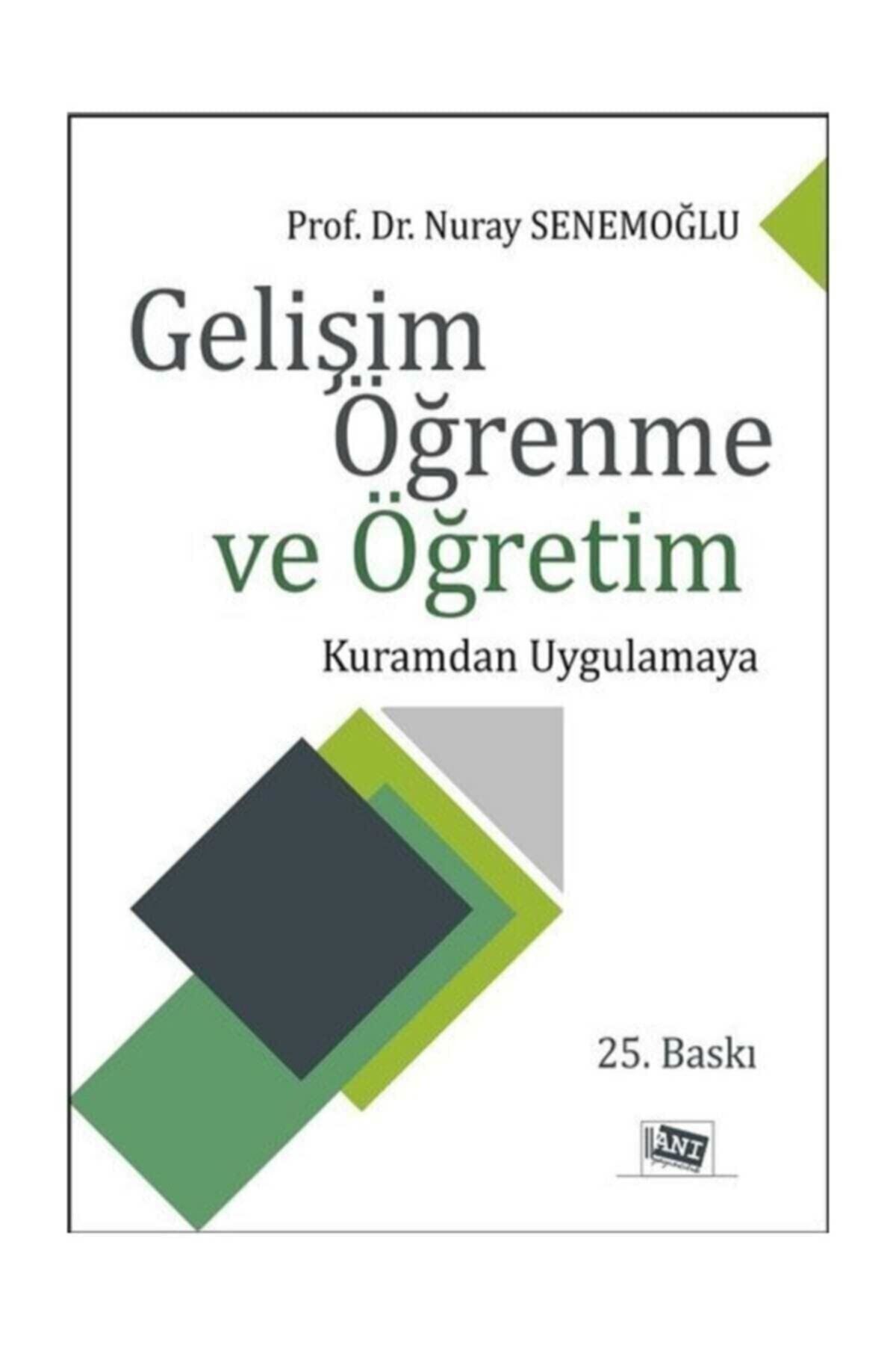 Gelişim Öğrenme Ve Öğretim - Nuray Senemoğlu