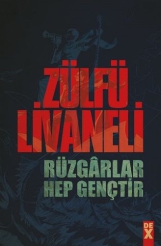 Rüzgarlar Hep Gençtir-Zülfü Livaneli
