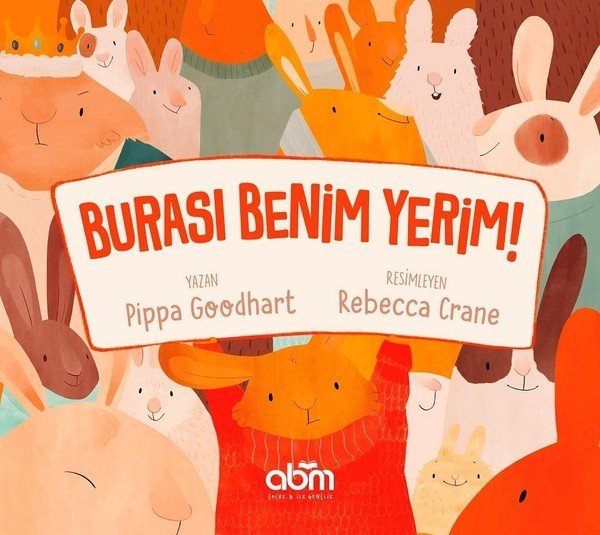 Abm Yayınevi Burası Benim Yerim!-Pippa Goodhart