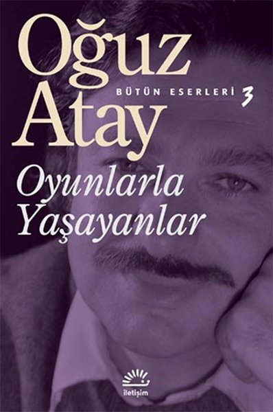 Oyunlarla Yaşayanlar - Oğuz Atay