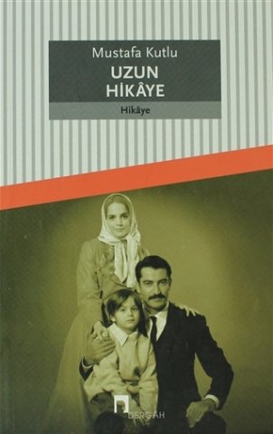 Uzun Hikaye-Mustafa Kutlu