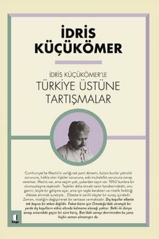 Kapı Yayınları İdris Küçük Ömer'le Türkiye Üzerine Tartışmalar