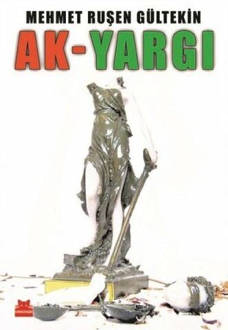Kırmızı Kedi Ak - Yargı-Mehmet Ruşen Gültekin