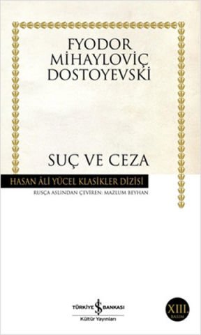 Suç ve Ceza - Hasan Ali Yücel Klasikleri - Fyodor Mihayloviç Dostoyevski