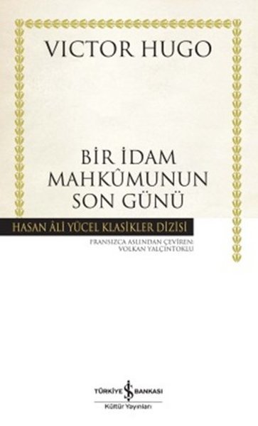 Bir İdam Mahkumunun Son Günü - Hasan Ali Yücel Klasikleri - Victor Hugo