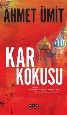 Yapı Kredi Yayınları Kar Kokusu-Ahmet Ümit