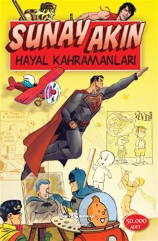 Hayal Kahramanları-Sunay Akın