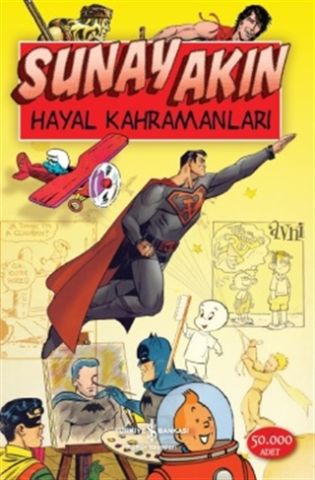 Hayal Kahramanları-Sunay Akın