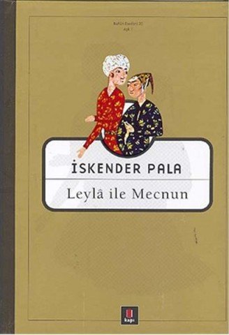 Leyla ile Mecnun - İskender Pala