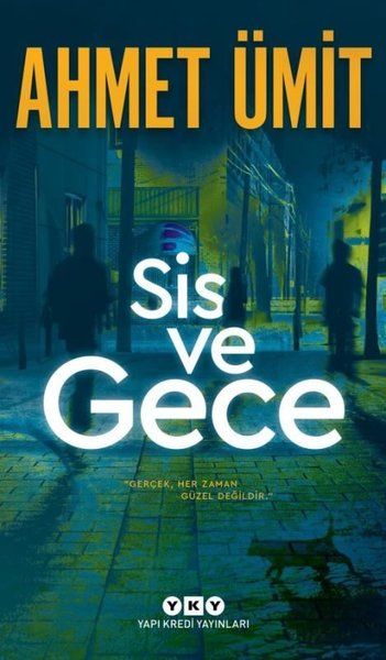 Yapı Kredi Yayınları Sis ve Gece-Ahmet Ümit
