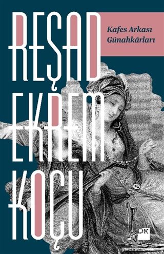 Kafes Arkası Günahkarları-Reşad Ekrem Koçu