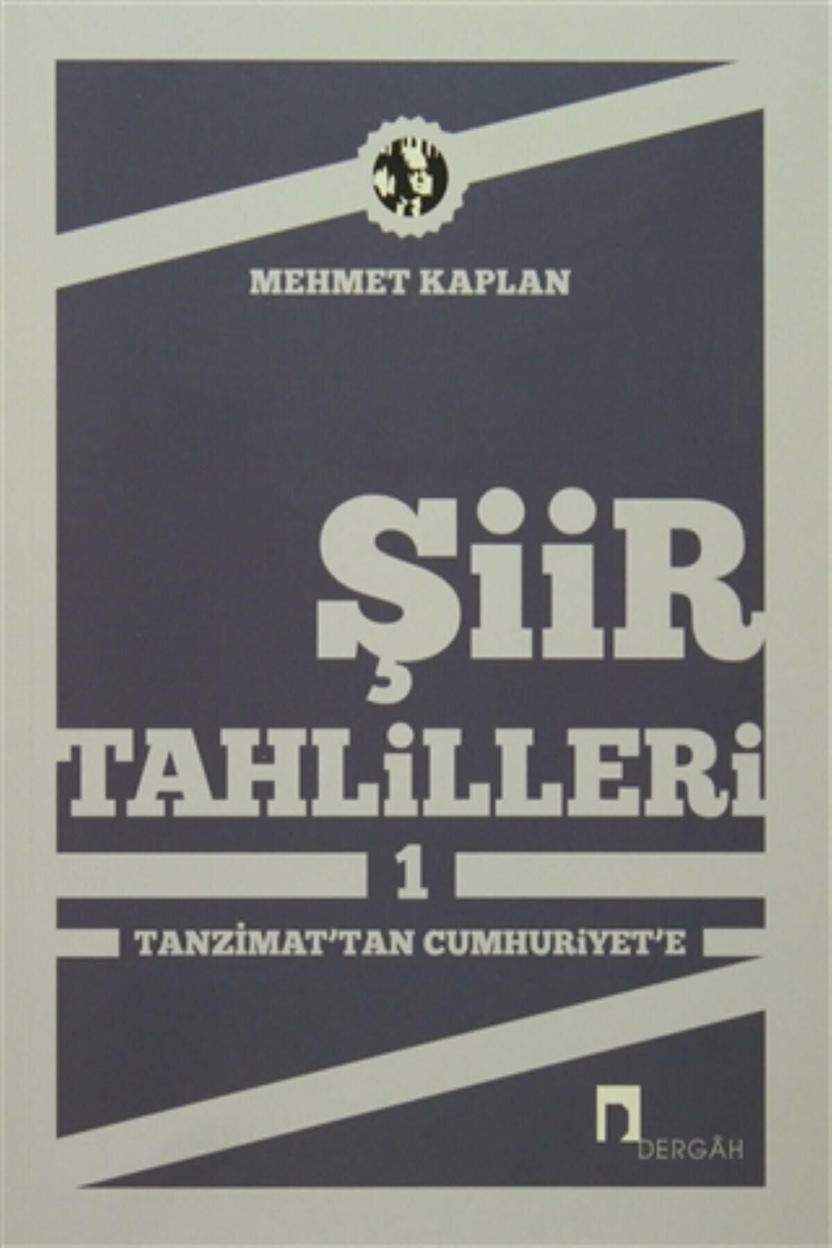 Şiir Tahlilleri 1 - Mehmet Kaplan 9789759952846