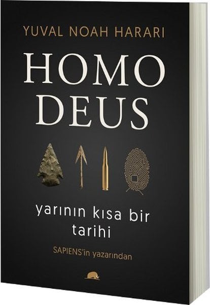 Homo Deus: Yarının Kısa Bir Tarihi - Yuval Noah Harari
