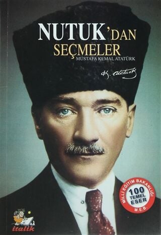 Nutuk'dan Seçmeler-Mustafa Kemal Atatürk