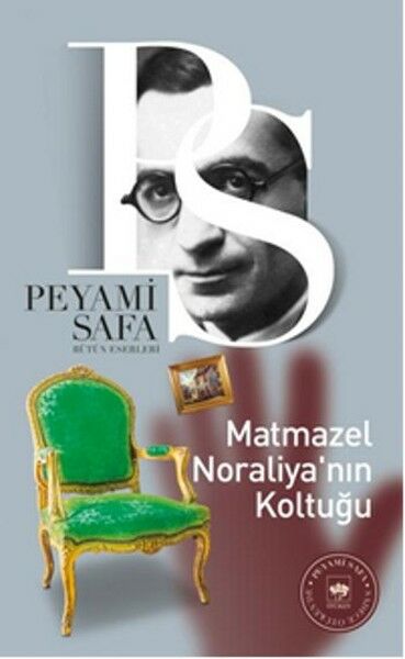 Matmazel Noralya'nın Koltuğu - Peyami Safa