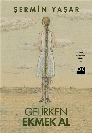 Gelirken Ekmek Al-Şermin Yaşar