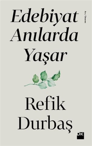 Edebiyat Anılarda Yaşar-Refik Durbaş