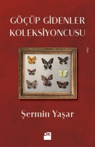 Göçüp Gidenler Koleksiyoncusu-Şermin Yaşar