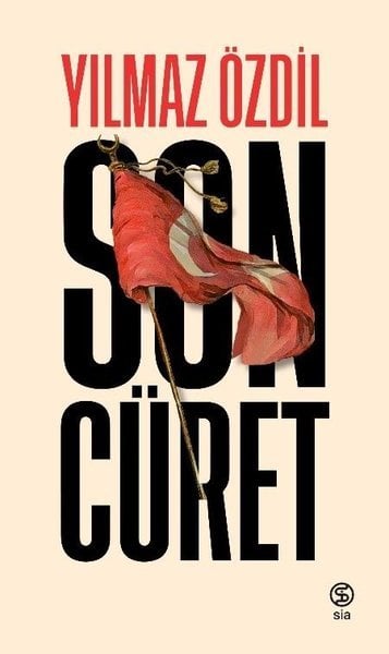Son Cüret - Yılmaz Özdil