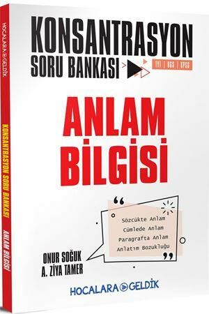 Hocalara Geldik Anlam Bilgisi Konsantrasyon Soru Bankası